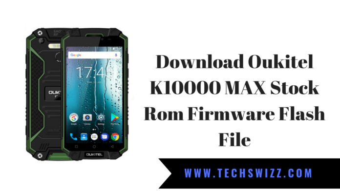 Download Oukitel K10000 MAX Stock Rom Firmware Flash File