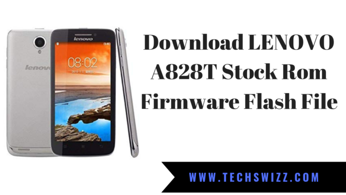 Download LENOVO A828T Stock Rom Firmware Flash File