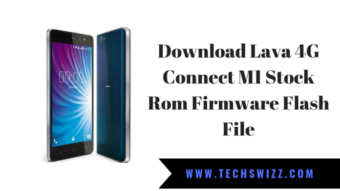 Lava 4G Connect M1 Stock Rom Firmware Flash File