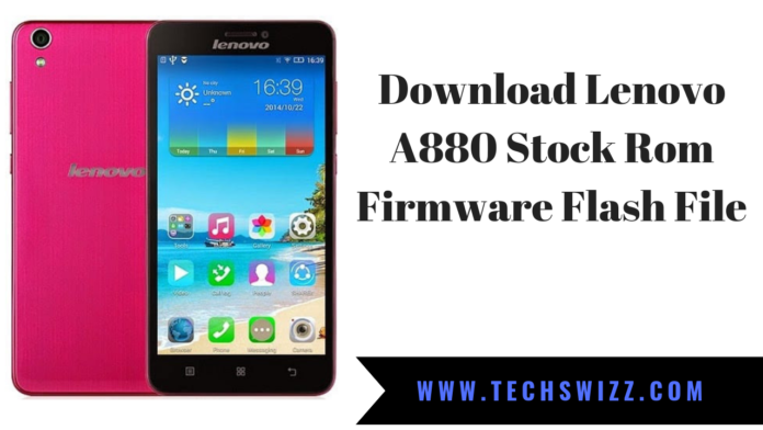 Download Lenovo A880 Stock Rom Firmware Flash File