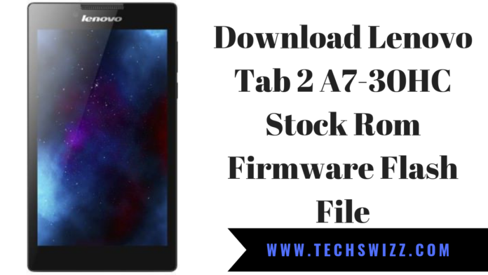 Download Lenovo Tab 2 A7-30HC Stock Rom Firmware Flash File