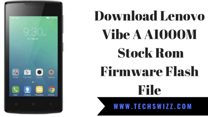 Download Lenovo Vibe A A1000M Stock Rom Firmware Flash File