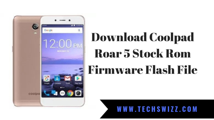 Download Coolpad Roar 5 Stock Rom Firmware Flash File