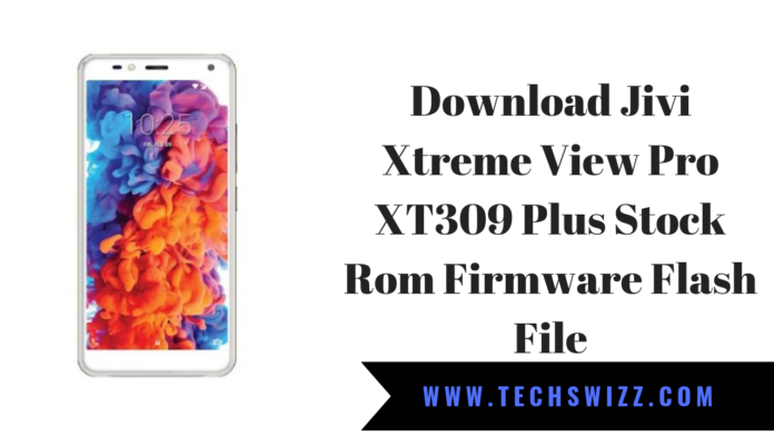 Download Jivi Xtreme View Pro XT309 Plus Stock Rom Firmware Flash File