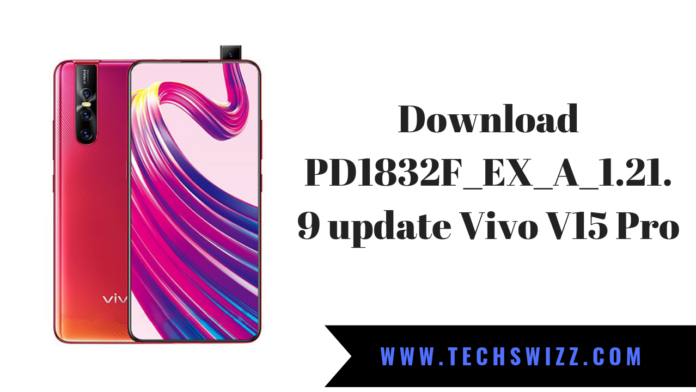 Download PD1832F_EX_A_1.21.9 update Vivo V15 Pro