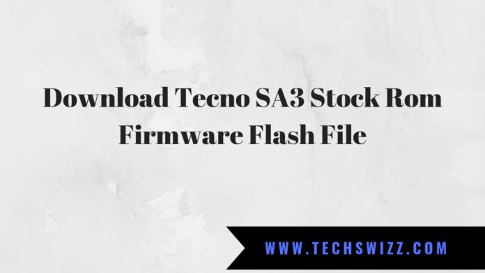 Download Tecno SA3 Stock Rom Firmware Flash File
