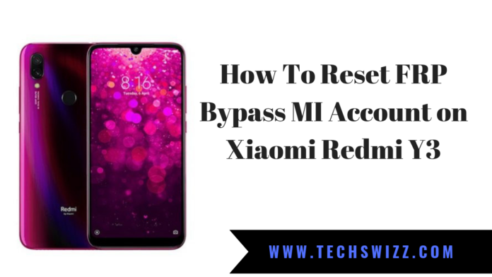 How To Reset FRP Bypass MI Account on Xiaomi Redmi Y3