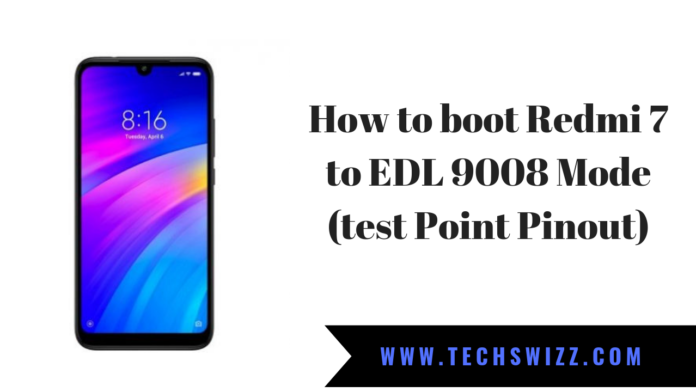 How to boot Redmi 7 to EDL 9008 Mode (Redmi 7 test Point Pinout)