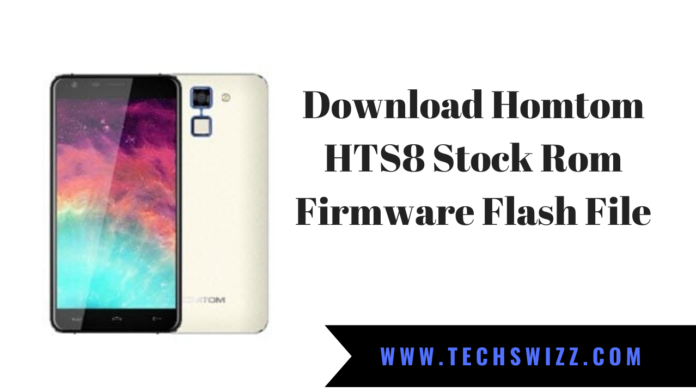 Download Homtom HTS8 Stock Rom Firmware Flash File
