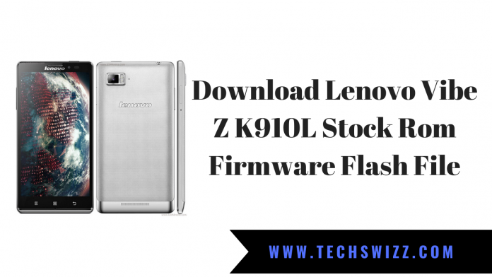 Download Lenovo Vibe Z K910L Stock om Firmware Flash File