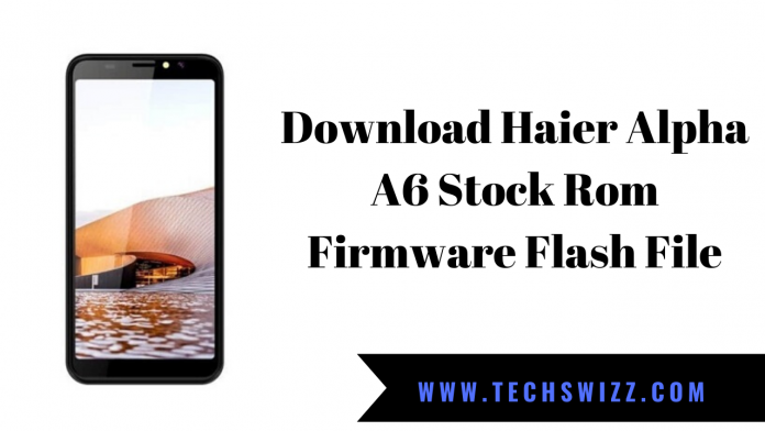 Download Haier Alpha A6 Stock Rom Firmware Flash File