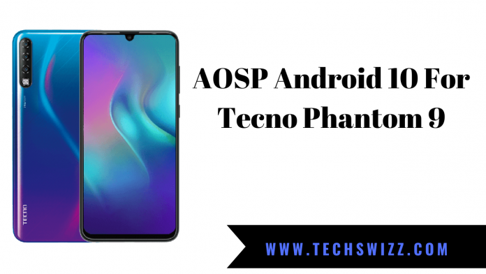 AOSP Android 10 For Tecno Phantom 9.png