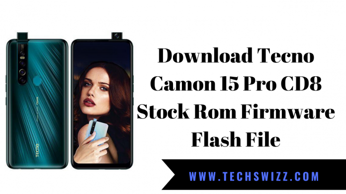 Download Tecno Camon 15 Pro CD8 Stock Rom Firmware Flash File