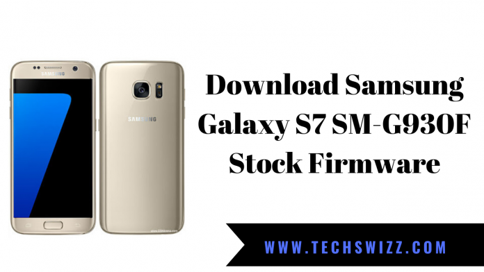 Download Samsung Galaxy S7 SM-G930F Stock Firmware
