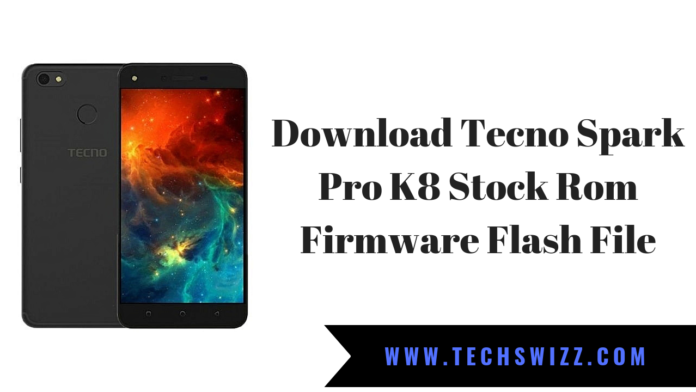 Download Tecno Spark Pro K8 Stock Rom Firmware Flash File