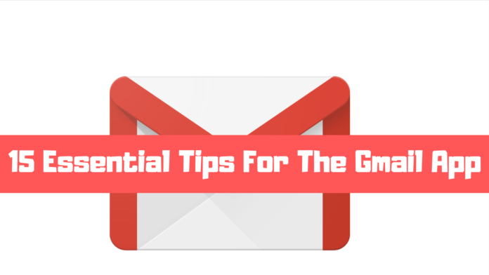 15 Essential Tips For The Gmail App