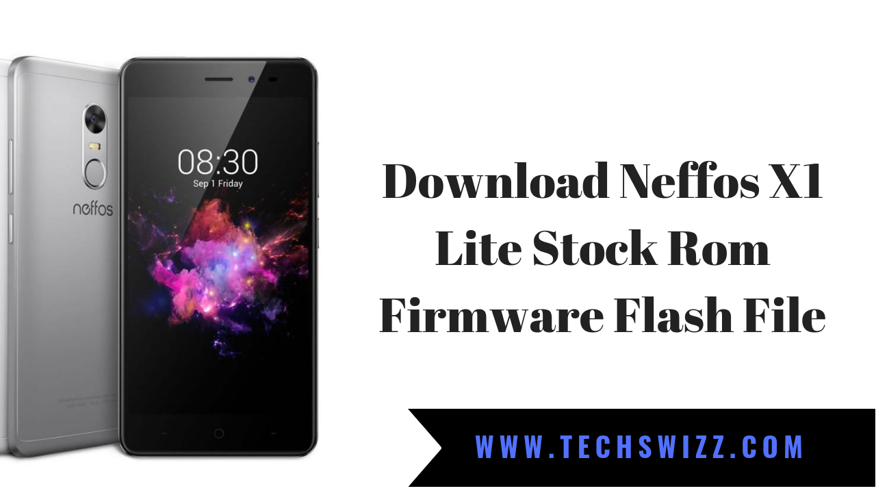 Download Neffos X1 Lite Stock Rom Firmware Flash File Techswizz