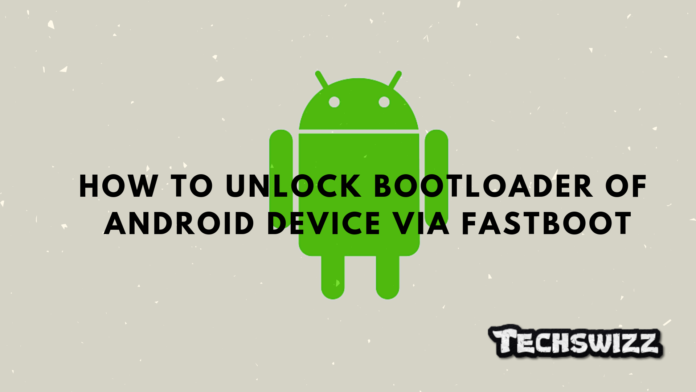 How to Unlock Bootloader of Android Device Via FastBoot