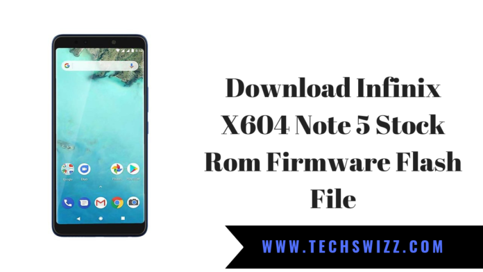 Download Infinix X604 Note 5 Stock Rom Firmware Flash File