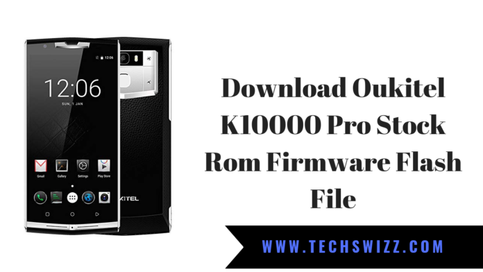 Download Oukitel K10000 Pro Stock Rom Firmware Flash File