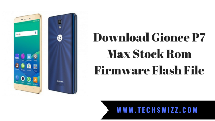 Download Gionee P7 Max Stock Rom Firmware Flash File