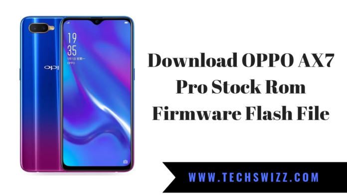 Download OPPO AX7 Pro Stock Rom Firmware Flash File
