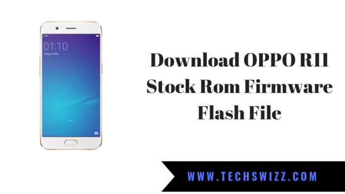 Download OPPO R11 Stock Rom Firmware Flash File