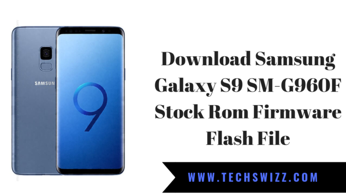 Download Samsung Galaxy S9 SM-G960F Stock Rom Firmware Flash File