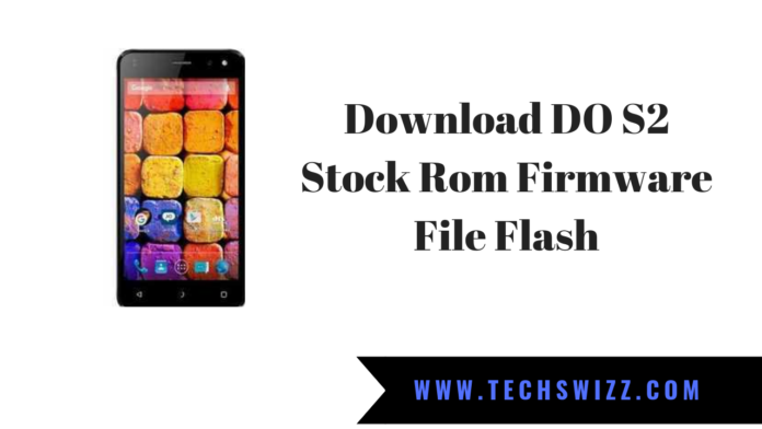 Download DO S2 Stock Rom Firmware File Flash