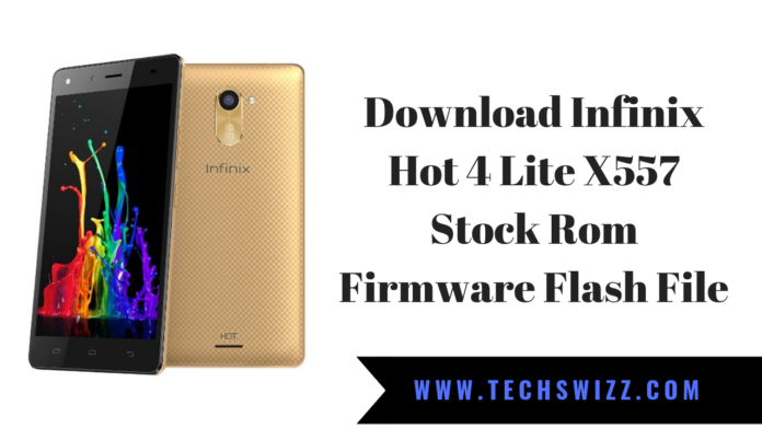Download Infinix Hot 4 Lite X557 Stock Rom Firmware Flash File