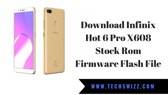 Download Infinix Hot 6 Pro X608 Stock Rom Firmware Flash File