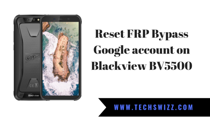 How to Reset FRP Bypass Google account on Blackview BV5500
