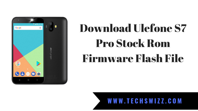 Download Ulefone S7 Pro Stock Rom Firmware Flash File