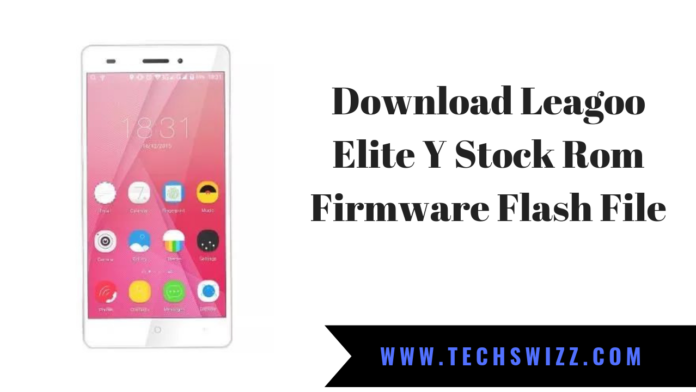 Download Leagoo Elite Y Stock Rom Firmware Flash File