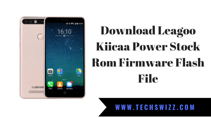 Download Leagoo Kiicaa Power Stock Rom Firmware Flash File