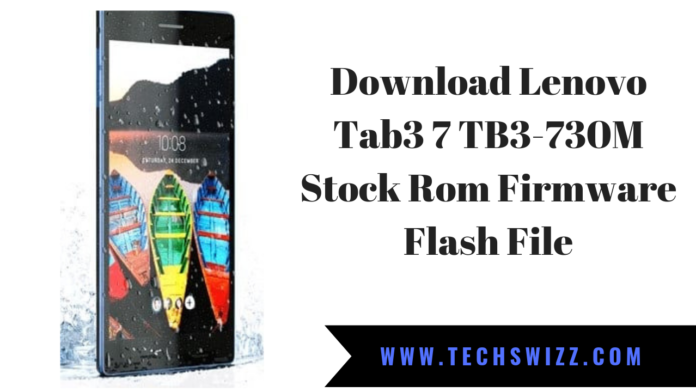 Download Lenovo Tab3 7 TB3-730M Stock Rom Firmware Flash File