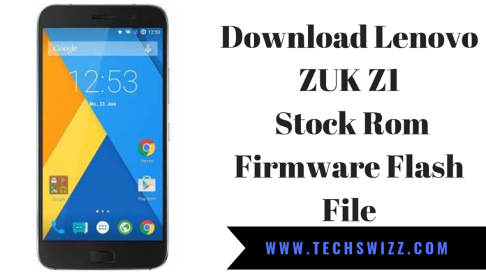 Download Lenovo ZUK Z1 Stock Rom Firmware Flash File