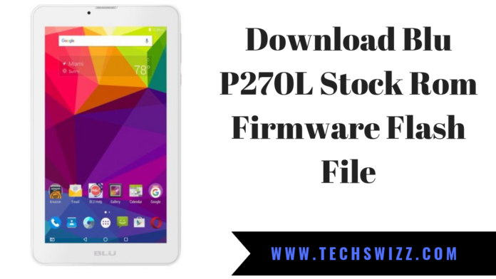 Download Blu P270L Stock Rom Firmware Flash File