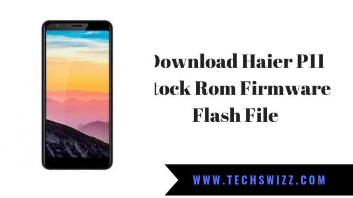 Download Haier P11 Stock Rom Firmware Flash File
