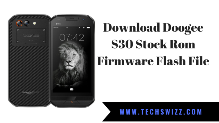 Download Doogee S30 Stock Rom Firmware Flash File