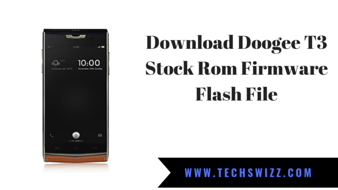 Download Doogee T3 Stock Rom Firmware Flash File