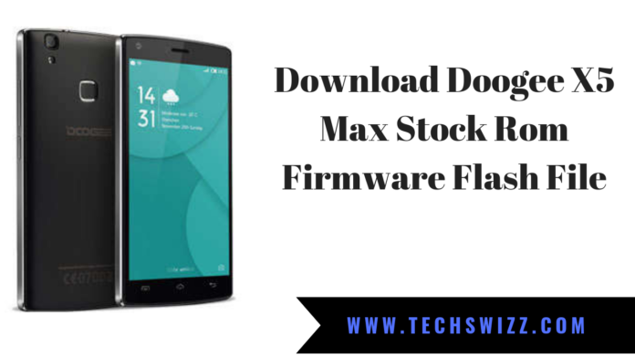 Download Doogee X5 Max Stock Rom Firmware Flash File