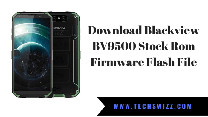Download Blackview BV9500 Stock Rom Firmware Flash File