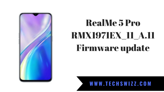 RealMe 5 Pro RMX1971EX_11_A.11 Firmware update
