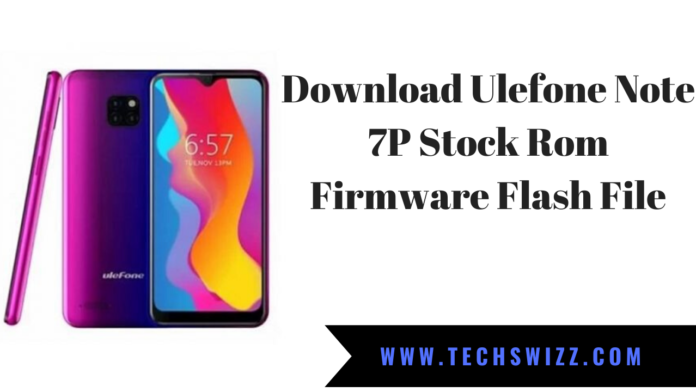 Download Ulefone Note 7P Stock Rom Firmware Flash File