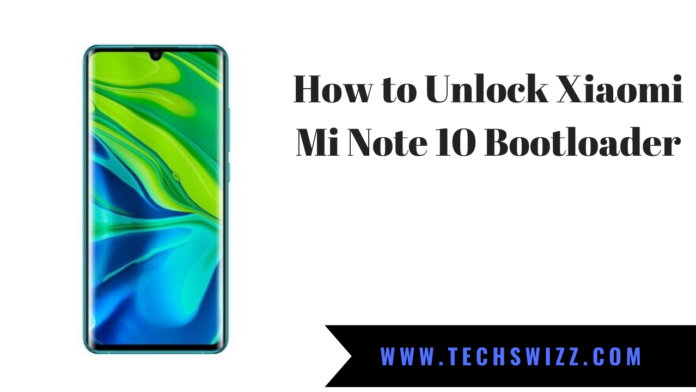 How to Unlock Xiaomi Mi Note 10 Bootloader