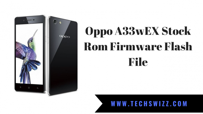 Download Oppo A33wEX Stock Rom Firmware Flash File