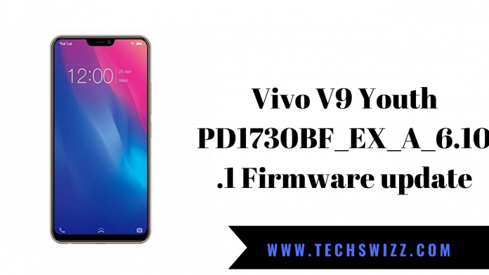 Vivo V9 Youth PD1730BF_EX_A_6.10.1 Firmware update
