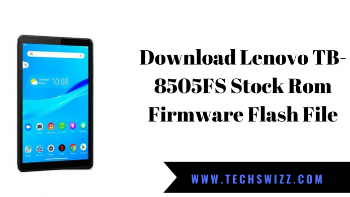 Download Lenovo TB-8505FS Stock Rom Firmware Flash File