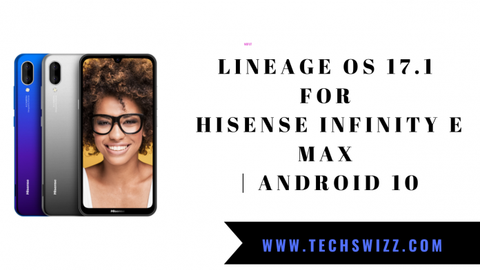 Lineage OS 17.1 for HiSense Infinity E Max _ Android 10.png